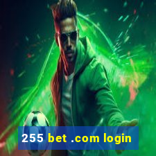 255 bet .com login